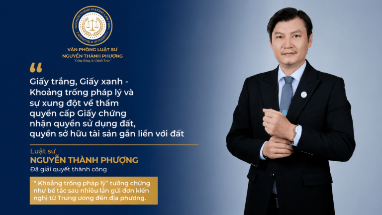 Giấy Trắng, Giấy Xanh – Khoảng Trống Pháp Lý Và Sự Xung Đột Về Thẩm Quyền Cấp Giấy Chứng Nhận Quyền Sdđ